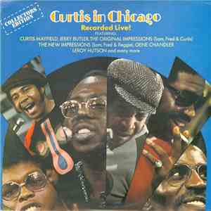 Curtis Mayfield - Curtis In Chicago - Recorded Live