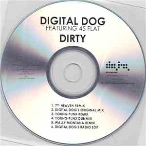 Digital Dog Featuring 45 Flat - Dirty