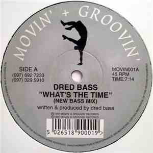Dred Bass - What's The Time