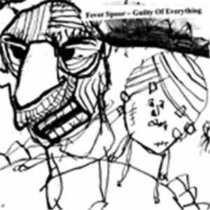 Fever Spoor - Guilty Of Everything