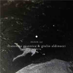 Francesco Giannico & Giulio Aldinucci - Reframing (eilean 77)