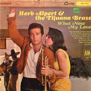 Herb Alpert & The Tijuana Brass - What Now My Love