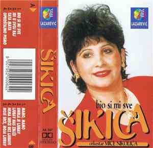 Šikica, Orkestar Miće Nikolića - Bio Si Mi Sve