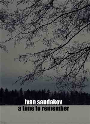 Ivan Sandakov - A Time To Remember