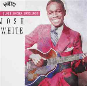 Josh White - Blues Singer 1932-1936