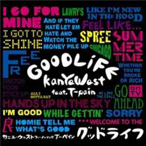 Kanye West Feat. T-Pain - Good Life