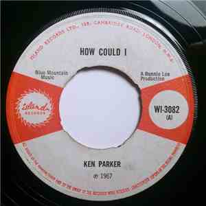 Ken Parker / Sonny Burke - How Could I / Choo Choo Train