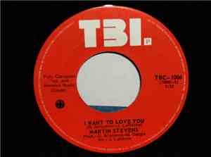 Martin Stevens - I Want To Love You