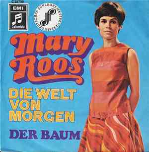 Mary Roos - Die Welt Von Morgen / Der Baum