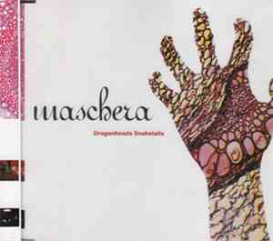 Maschera - Dragonheads Snaketails