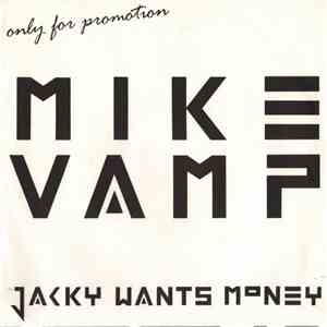 Mike Vamp - Jacky Wants Money