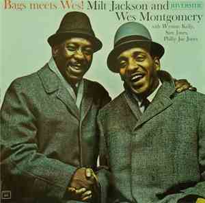 Milt Jackson and Wes Montgomery - Bags Meets Wes!