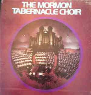 Mormon Tabernacle Choir - The Mormon Tabernacle Choir