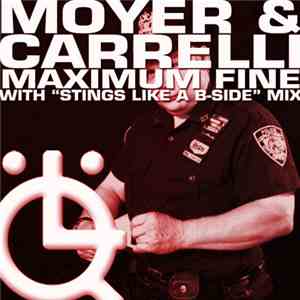 Moyer & Carrelli - Maximum Fine
