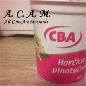 Na Smiech - A. C. A. M. (All Cops Are Mustards)