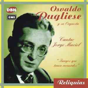 Osvaldo Pugliese - Osvaldo Pugliese y su orquesta