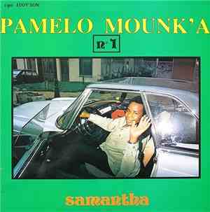 Pamelo Mounk'a - Samantha