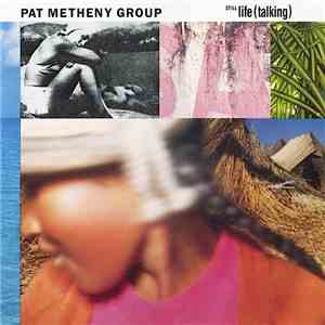 Pat Metheny Group - Still Life (Talking)