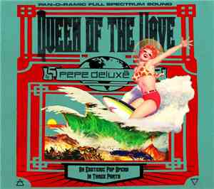 Pepe Deluxé - Queen Of The Wave
