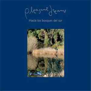 Pleasant Dreams - Hacia Los Bosques Del Sur