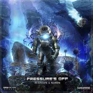 Respawn  & Nuron  - Pressure's Off