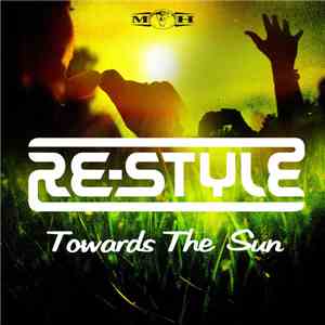 Re-Style - Towards The Sun