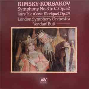 Rimsky-Korsakov - London Symphony Orchestra / Yondani Butt - Symphony No. 3 ...