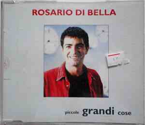 Rosario Di Bella - Piccole Grandi Cose