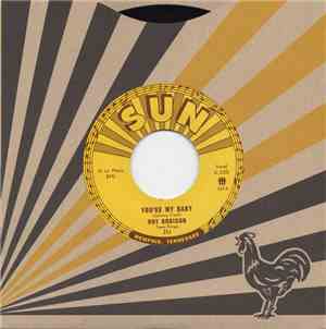 Roy Orbison And Teen Kings - You're My Baby / Rockhouse