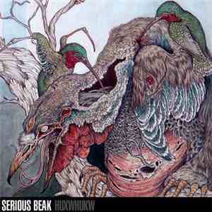 Serious Beak - Huxwhukw