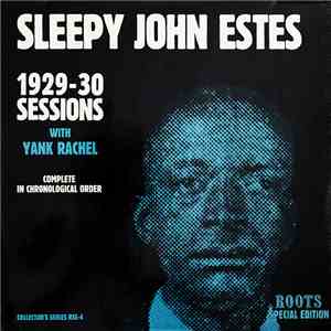 Sleepy John Estes With Yank Rachel - 1929-30 Sessions (Complete In Chronolo ...