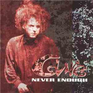 The Cure - Never Enough