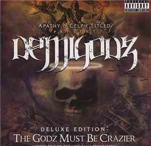 The Demigodz - The Godz Must Be Crazier