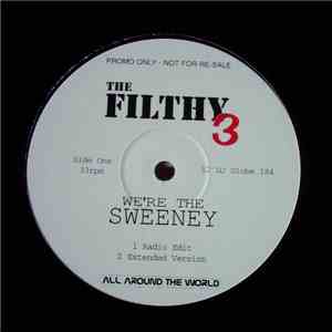 The Filthy 3 - We're The Sweeney
