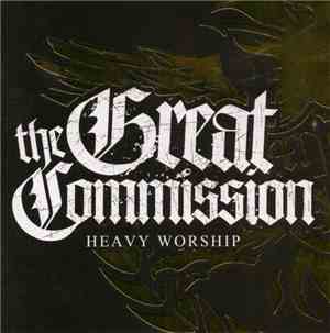 The Great Commission - Heavy Worship