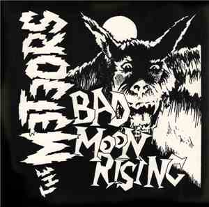 The Meteors  - Bad Moon Rising