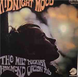 The Milt Buckner Hammond-Organ Trio - Midnight Mood