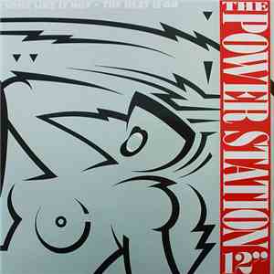 The Power Station - Some Like It Hot And The Heat Is On