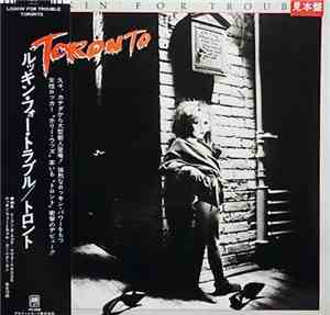 Toronto  - Lookin' For Trouble
