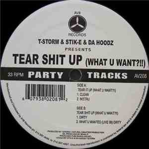 T-Storm & Stik-E & Da Hoodz - Tear Shit Up (What U Want?!!)