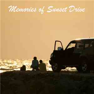 Various - Memories Of Sunset Drive