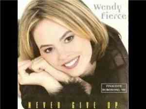 Wendy Fierce - Never Give Up