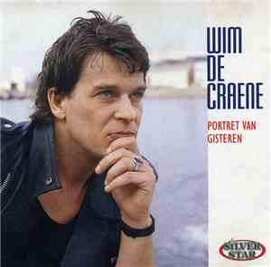 Wim De Craene - Portret Van Gisteren