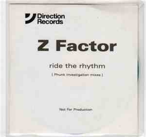 Z Factor - Ride The Rhythm (Phunk Investigation Mixes)