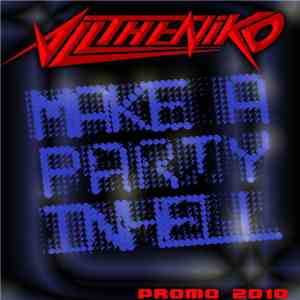 Alltheniko - Make A Party In Hell
