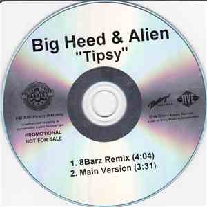 Big Heed And Alien - Tipsy