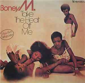 Boney M. - Take The Heat Off Me