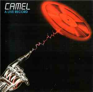 Camel - A Live Record