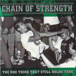 Chain Of Strength - The One Thing That Still Holds True