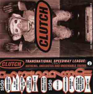 Clutch  - Transnational Speedway League: Anthems, Anecdotes And Undeniable  ...